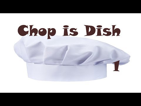 Chop is Dish - 1. Слабоумие и отвага (прохождение на русском)