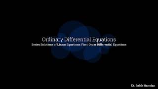 ODE E45 Series Solutions of Linear Equations: First-Order Differential Equations
