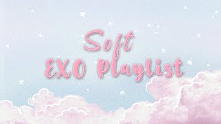 ☆ SOFT EXO PLAYLIST ☆  study | sleep | travel | chill