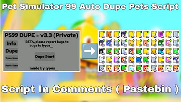 OP Pet Duper and Encryptor | Pet sim 99 | Keyless | Working Update 7