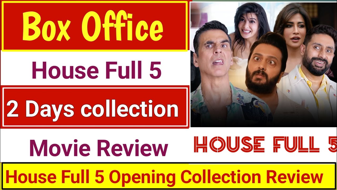 HOUSE FULL 5 Opening & 2 Day Box Office Collection Review, Kesari Chapter 2 collection Akshay Kumar