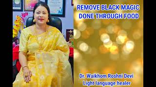 Removing black magic done through foods