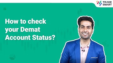 Steps to check your Demat Account Status | TradeSmart