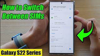Galaxy S22/S22+/Ultra: How to Switch Between SIMs screenshot 3