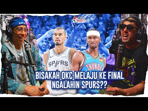 Bisakah OKC Lolos ke Final NGALAHIN SPURS??