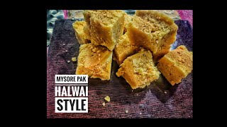 MYSORE PAK |15मिनट में 3चीज़ो से सॉफ्ट मैसूर पाक | Halwai style Mysore Pak