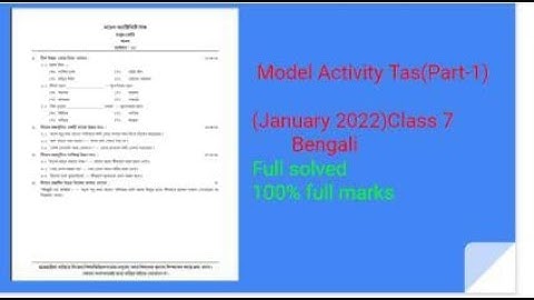 Class 7  Bengali Model Activity Task Part 1 January 2022