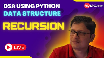 Recursion | DSA using Python | हिंदी में | MySirG