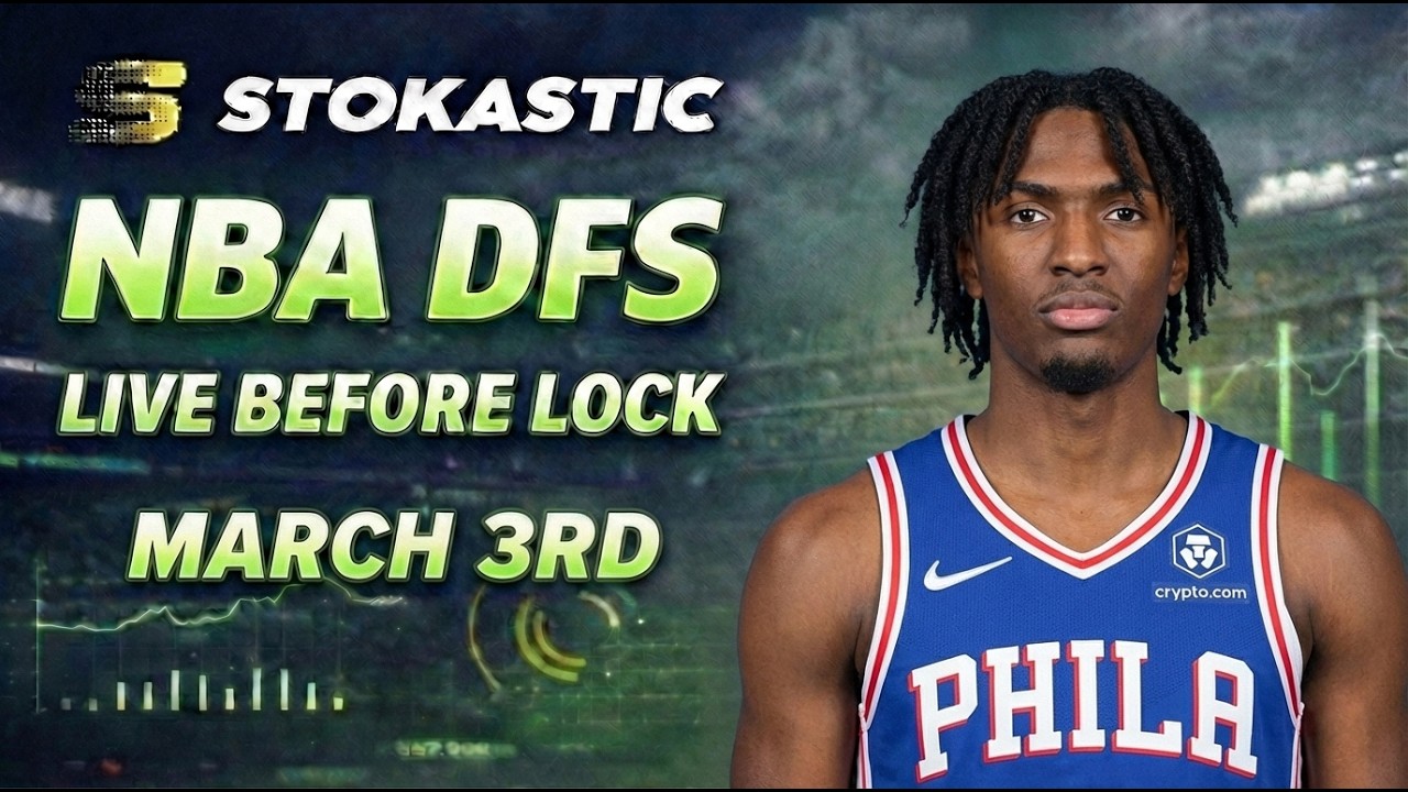 NBA DFS Live Before Lock (Tuesday 3/3/26) | DraftKings & FanDuel NBA Lineups