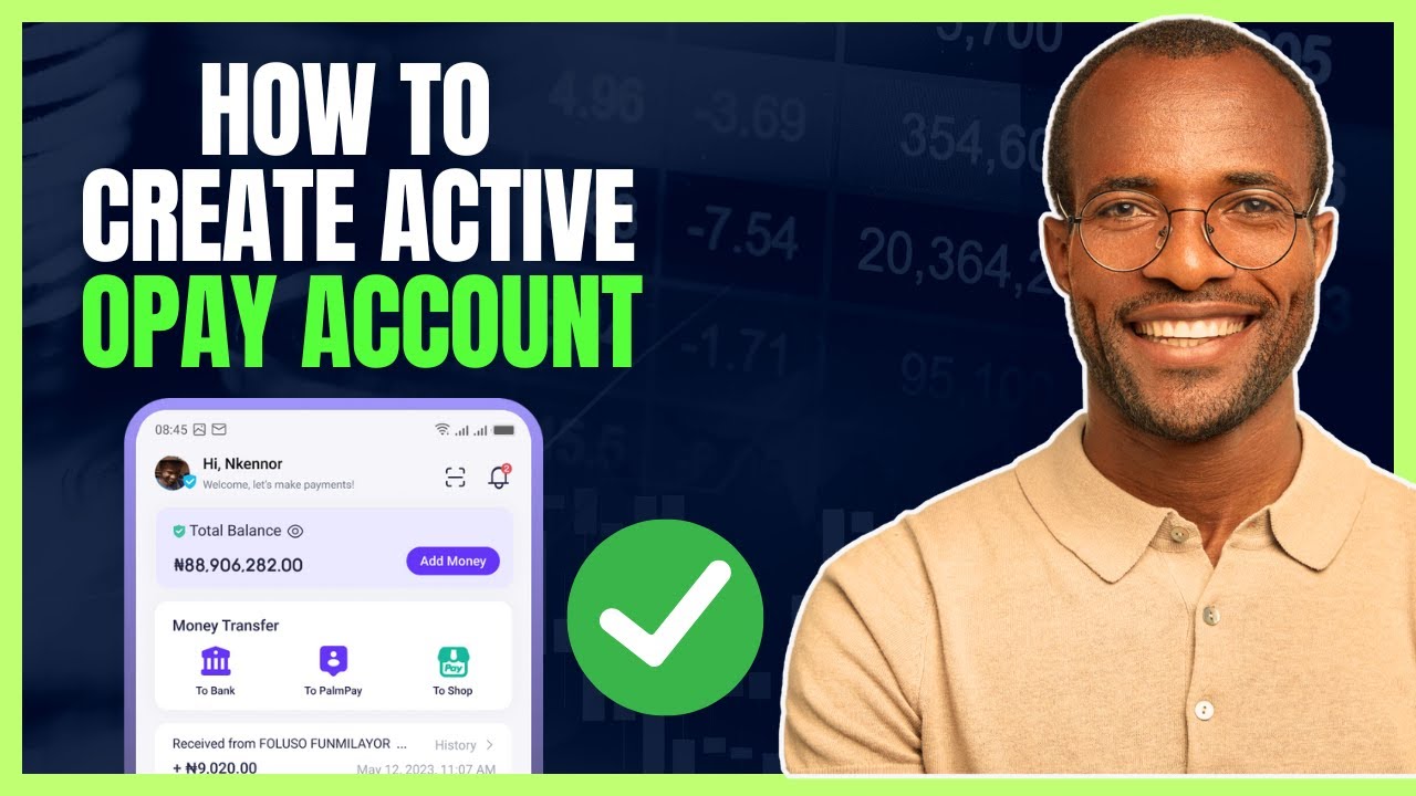 Как открыть счёт Opay на мобильном устройстве в Нигерии/Гане [пошаговое руководство]