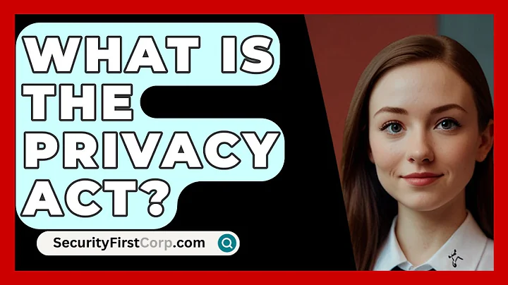 What Is The Privacy Act? - SecurityFirstCorp.com