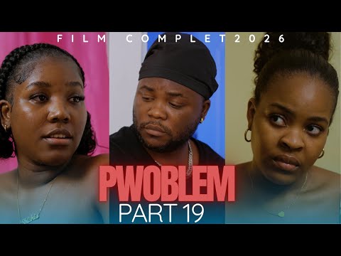 PWOBLÈM MWEN # 19 /FILM HAITIEN 4K / SHISHIE/KENLIE/JOLY/ANGEL/ASTRIDE/VICTOR