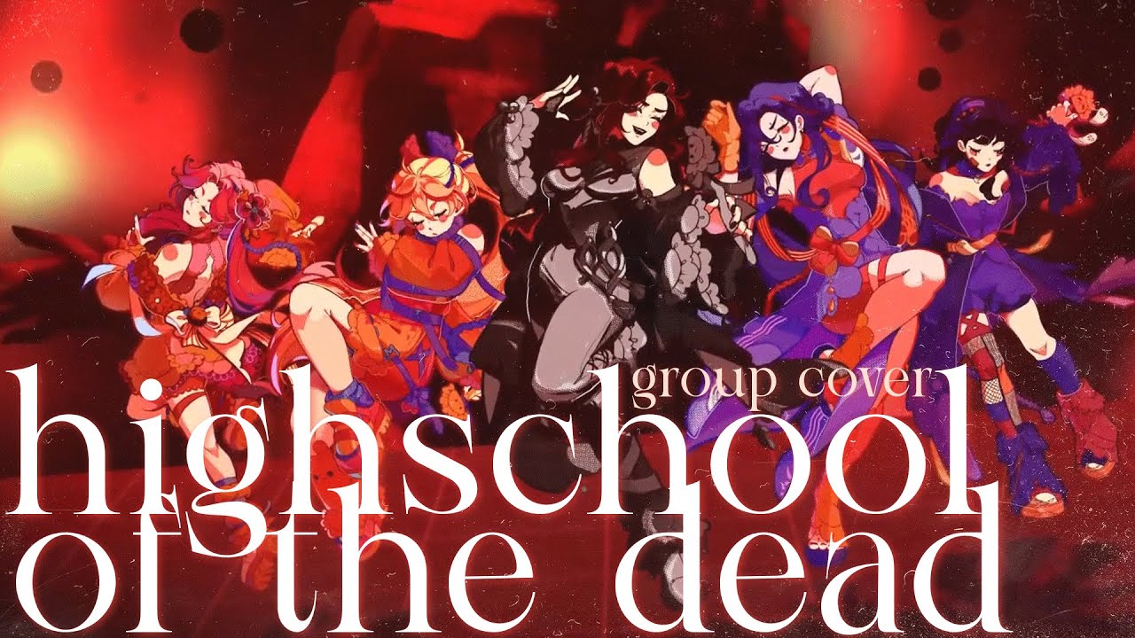 【#VCB23-R2】HIGHSCHOOL OF THE DEAD【πróg】