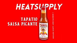 Tapatio Salsa Picante - 1 MINUTE HOT SAUCE REVIEW