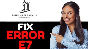 How To Fix Treadmill E7 Error Code (What Does It Indicate? - Solve Error E7 Easily!)