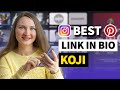 BEST LINK IN BIO FOR PINTEREST AND INSTAGRAM - Sell Digital Products | Koji Link In Bio Tutorial