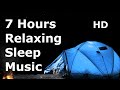 Best Relaxing Music, 7 Hours, Perfect Sleeping Pad