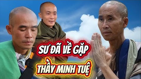 Sư Minh Dược đã về gặp Thầy Minh Tuệ.#utthintv