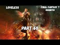 Loveless FF 7 Rebirth Part 60