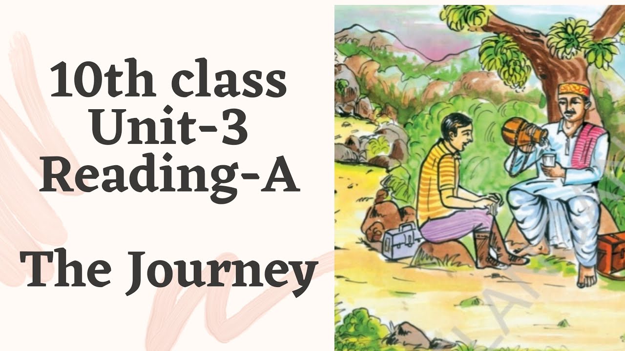 the journey 10th class lesson summary