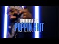 Bandhunta Izzy - Poppin Shit