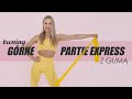 TRENING RAMION, PLECÓW I BRZUCHA | GÓRNE PARTIE EXPRESS 10 MIN. | Z GUMĄ 👑 | Agata Zając