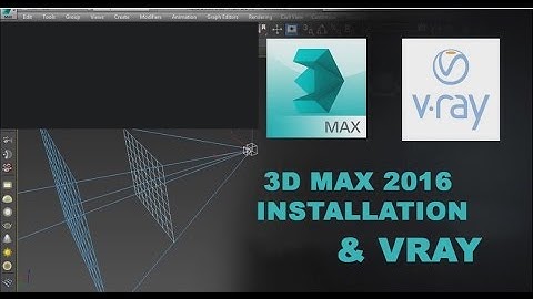 How to Install 3d max 2016 and v-ray 3.20
