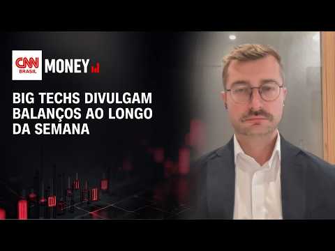 Big techs divulgam balanços ao longo da semana | MONEY NEWS