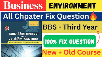 BBS THIRD YEAR || business environment and strategic management bbs 3rd year important question ||