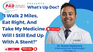 Do I Need A Stent With Peripheral Artery Disease | Dr. Kumar Madassery