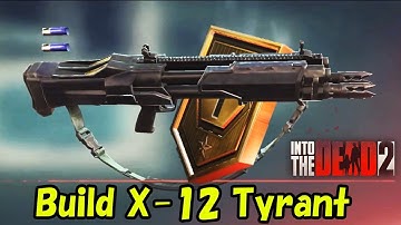 Into the Dead 2 - Build X-12 Tyrant! Grabbed By Air! （勇闯死人谷2)
