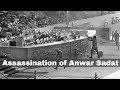 6th october 1981 assassination of egyptian president anwar sadat