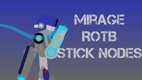 Mirage Transformation – Stick Nodes Animation | Rise of the Beasts