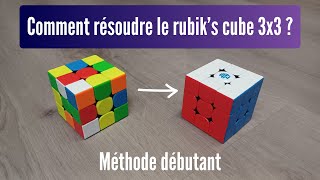 Comment résoudre le Rubik's cube 3x3 | Méthode débutante !