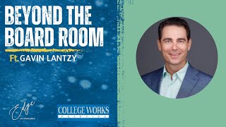 Beyond the Board Room | Interview with Gavin Lantzy | The Edge of Excellence Podcast