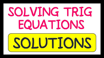 Solving Trigonometric Equations Exam Question Solutions