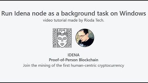 Run Idena node as a background task on Windows