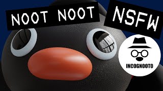 Pingu Noot Noot but NSFW