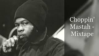 Choppin&#39; Mastah - Mixtape (feat. Jeru The Damaja, KRS-One, Das EFX, Nas, Nine, Raekwon, Mobb Deep..)