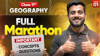 Class 11 GEOGRAPHY MARATHON🔥| 11th Most Important Questions of All Chapters (Book 1&2) in One Shot
