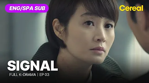 [FULL•SUB] SIGNAL｜Ep.03｜ENG/SPA subbed kdrama｜#leejehoon #kimhyesoo #chojinwoong