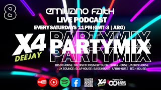 PARTY MIX 8 | Groovy House Mix | DJ SET 2024 Emiliano Faith CLUB HITS The Best VIBES #x4radio #x4dj