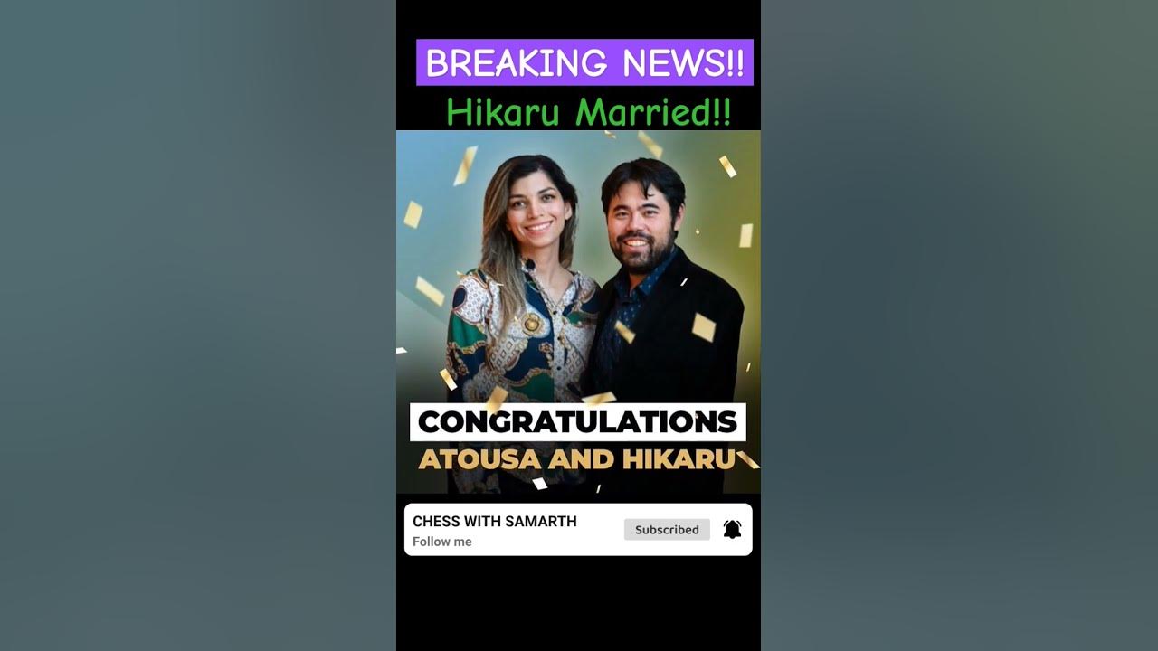 WGM Atousa Pourkashiyan and GM Hikaru Nakamura are now married