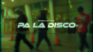 PA' LA DISCO - ALEEX RIVEER X LIL CEO X GIO MONEY  (PROD TESH MUSIC)