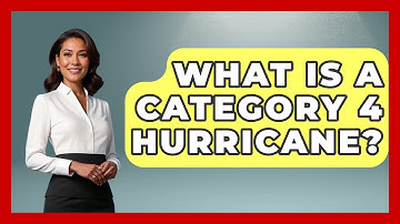 What Is A Category 4 Hurricane? - Weather Watchdog