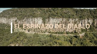 El camino del Espinazo del Diablo /Viaje fin de año parte 4