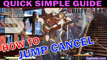 How To Jump Cancel in Guilty Gear Strive - Zephela