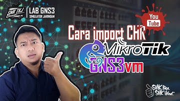 Cara menambahkan CHR Mikrotik ke GNS3vm