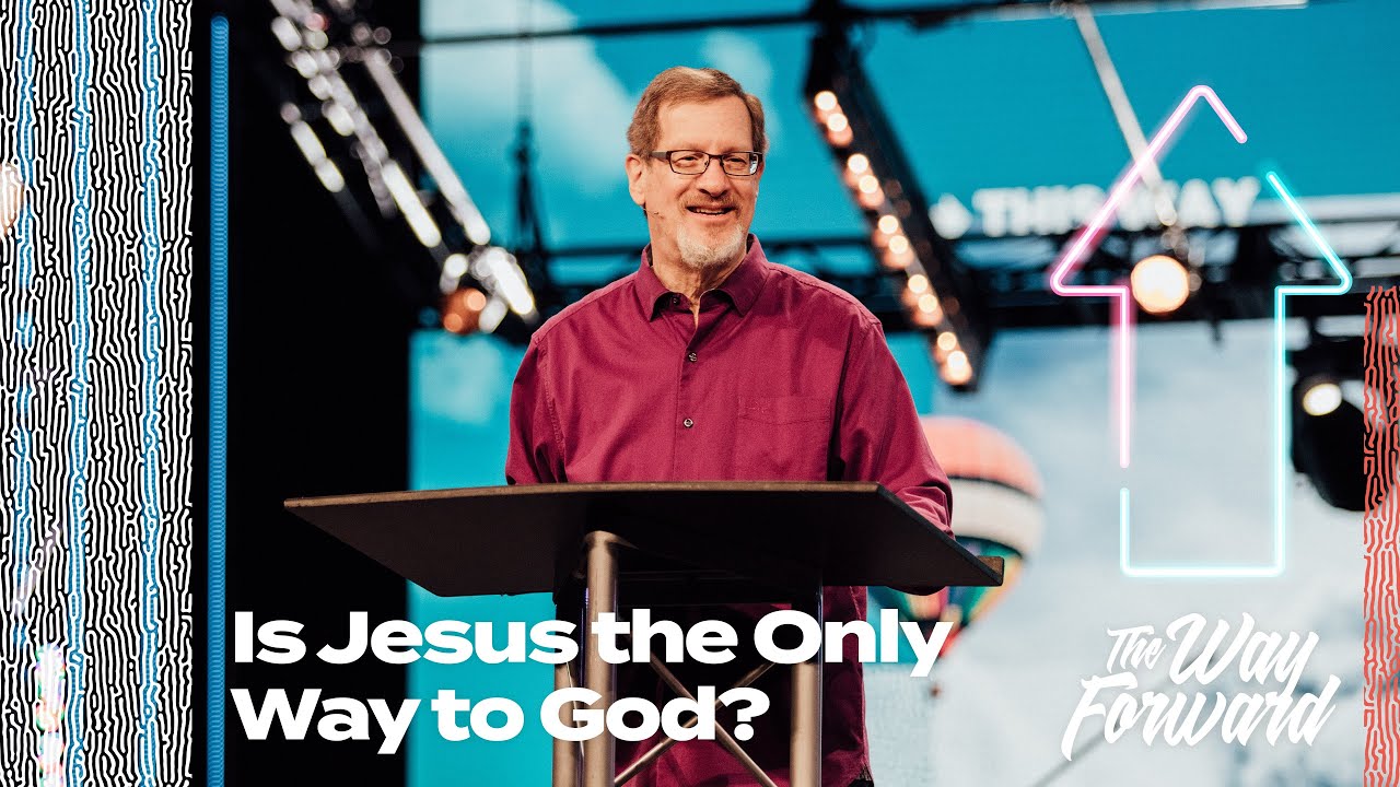 Is Jesus the Only Way to God? | THE WAY FORWARD | Lee Strobel