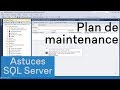 Crer un plan de maintenance en sql server